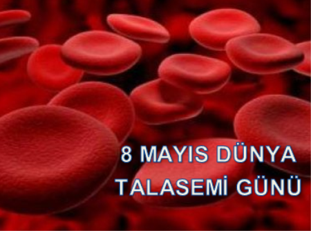 8 Mayıs Talasemi haftası